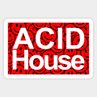 ACID HOUSE MUSIC - FOR THE LOVE OF HOUSE RED EDITION Sticker